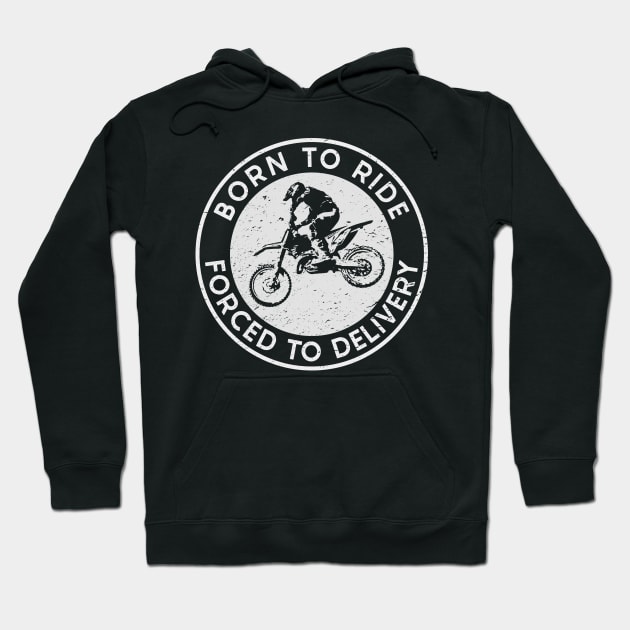 Born to Ride/Delivery (Mono White) Hoodie by nickbeta